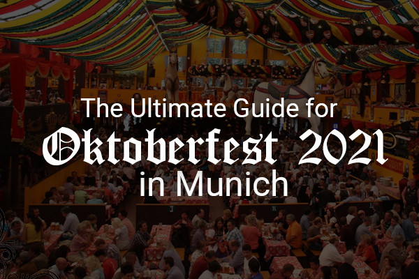 The Ultimate Guide for Oktoberfest in Munich
